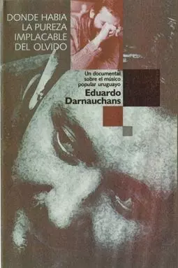 Donde había la pureza implacable del olvido - постер