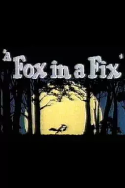 A Fox in a Fix - постер