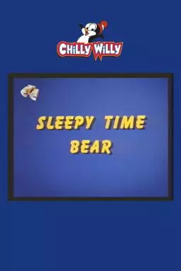 Sleepy Time Bear - постер