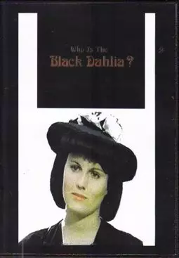 Who Is the Black Dahlia? - постер