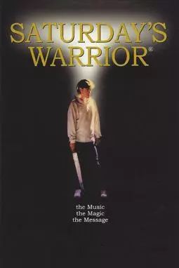 Saturday's Warrior - постер