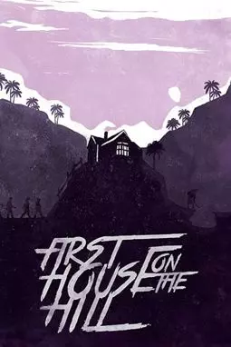 First House on the Hill - постер