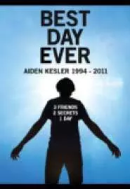 Best Day Ever: Aiden Kesler 1994-2011 - постер