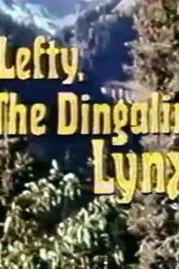 Lefty, the Dingaling Lynx - постер