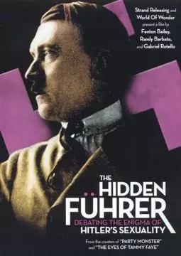 Hidden Fuhrer: Debating the Enigma of Hitler's Sexuality - постер