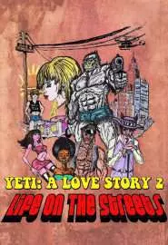 Another Yeti a Love Story: Life on the Streets - постер