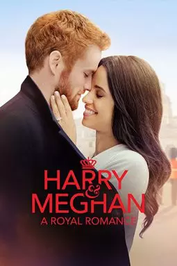 Harry & Meghan: A Royal Romance - постер