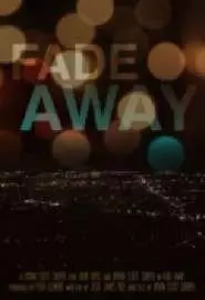 Fade Away - постер