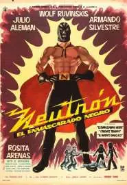 Neutrón, el enmascarado negro - постер