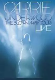 Carrie Underwood: The Blown Away Tour Live - постер