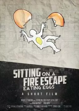 Sitting on a Fire Escape Eating Eggs - постер
