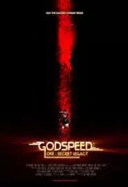 Godspeed: One - Secret Legacy - постер