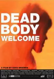 Dead Body Welcome - постер