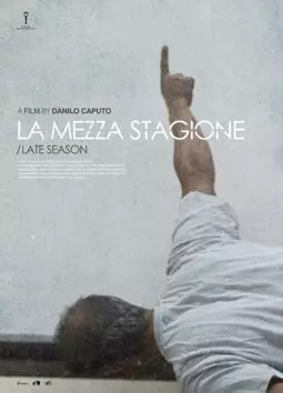 La mezza stagione - постер