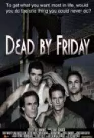 Dead by Friday - постер