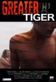 Greater Than a Tiger - постер