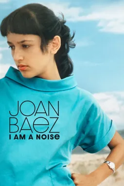 Joan Baez: I Am a Noise - постер
