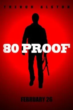 80 Proof - постер