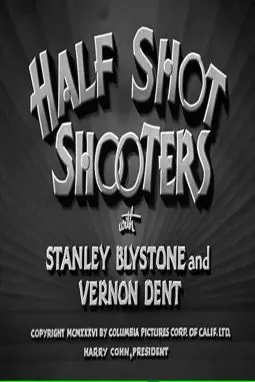 Half Shot Shooters - постер