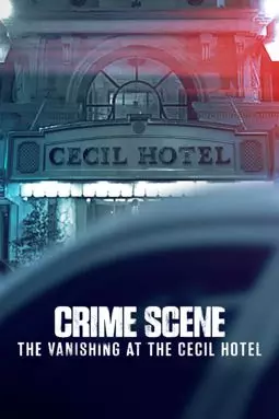Место преступления: Исчезновение в отеле «Сесил» - постер
