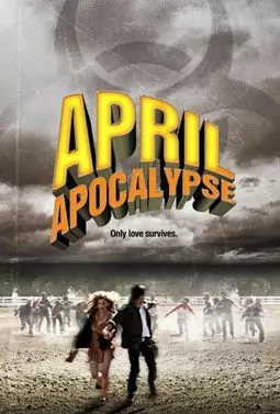 Апрельский апокалипсис - постер