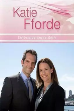 Katie Fforde: Die Frau an seiner Seite - постер