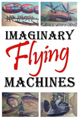 Imaginary Flying Machines - постер