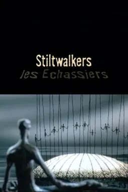 Stiltwalkers - постер