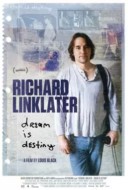 Ричард Линклейтер: Мечта это судьба - постер