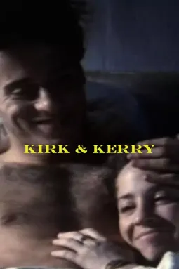 Kirk and Kerry - постер