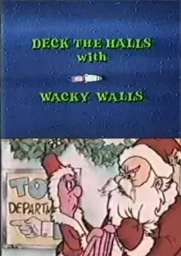 Deck the Halls with Wacky Walls - постер