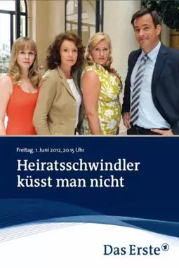 Heiratsschwindler küsst man nicht - постер