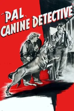 Pal, Canine Detective - постер