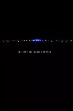 The Day Britain Stopped - постер