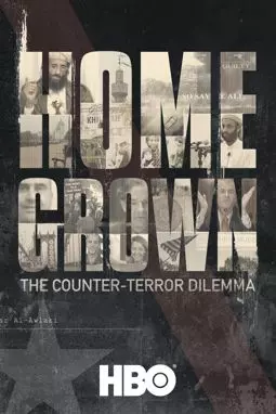 Homegrown: The Counter-Terror Dilemma - постер