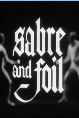 Sabre and Foil - постер