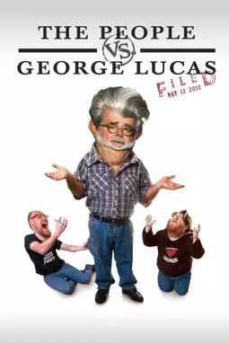 Народ против Джорджа Лукаса - постер