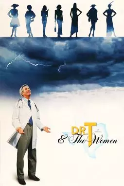 Доктор "Т" и его женщины - постер