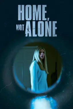 Home, Not Alone - постер