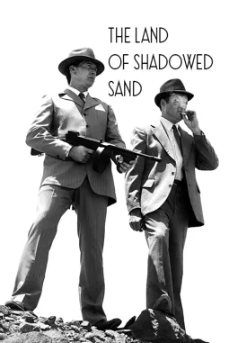 The Land of Shadowed Sand - постер