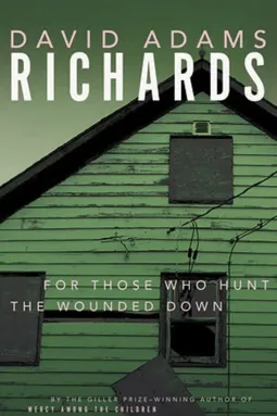 For Those Who Hunt the Wounded Down - постер