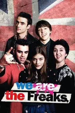 We Are the Freaks - постер
