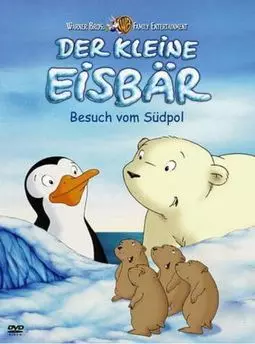 Der kleine Eisbär - Besuch vom Südpol - постер