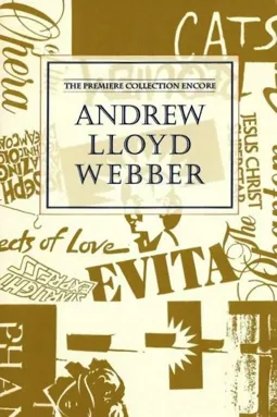 Andrew Lloyd Webber: The Premiere Collection Encore - постер