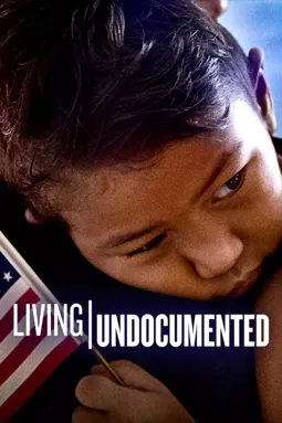 Living Undocumented - постер