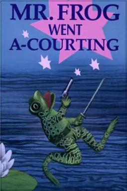 Mr. Frog Went A-Courting - постер