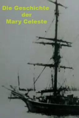 The True Story of the Mary Celeste - постер
