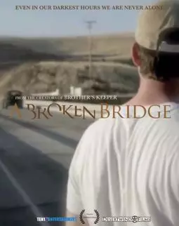 A Broken Bridge - постер