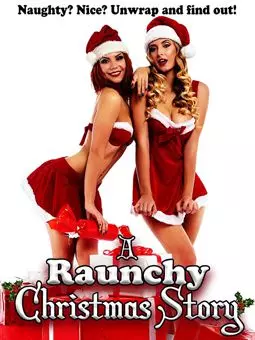A Raunchy Christmas Story - постер