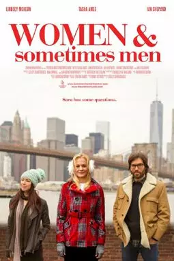 Women... and Sometimes Men - постер